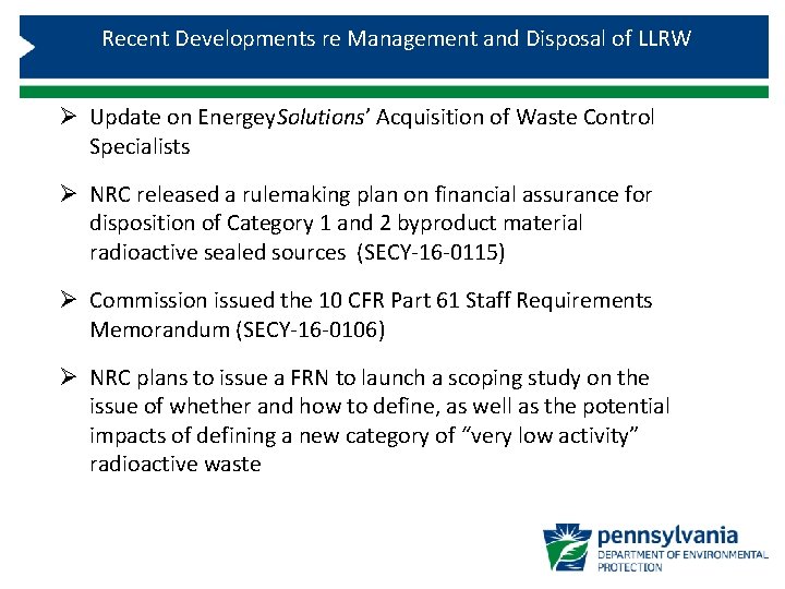 Recent Developments re Management and Disposal of LLRW Ø Update on Energey. Solutions’ Acquisition