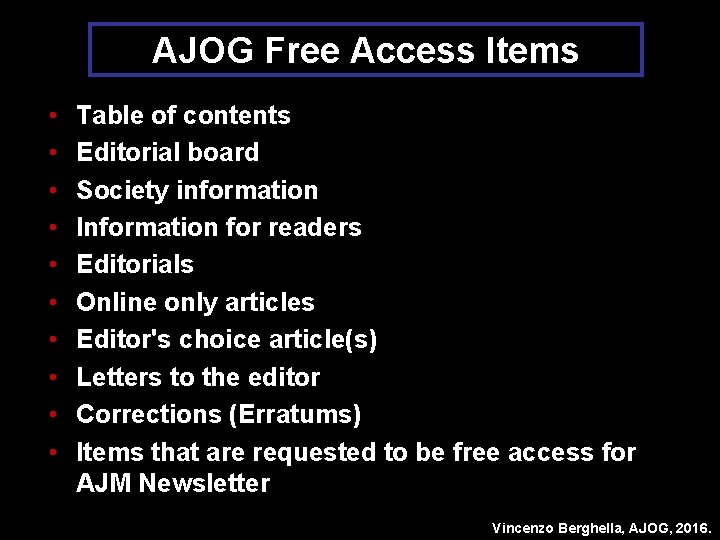 AJOG Free Access Items • • • Table of contents Editorial board Society information