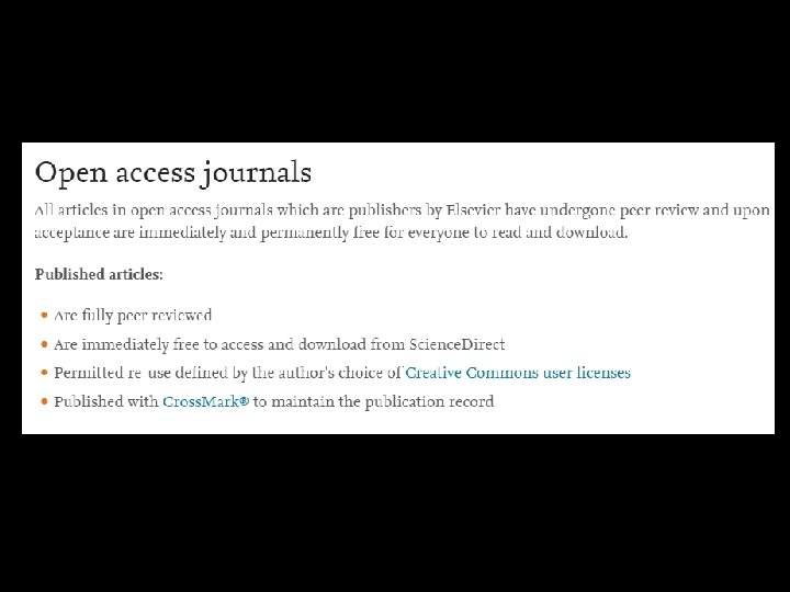 Elsevier has Open Access only Journals 