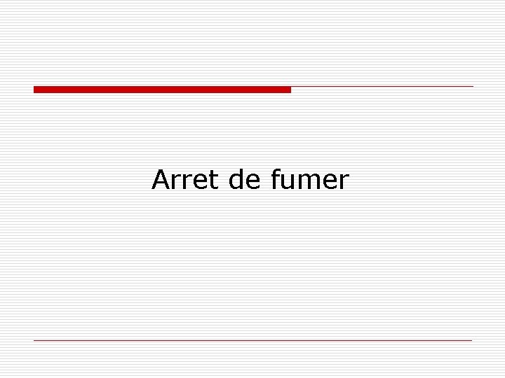 Arret de fumer 