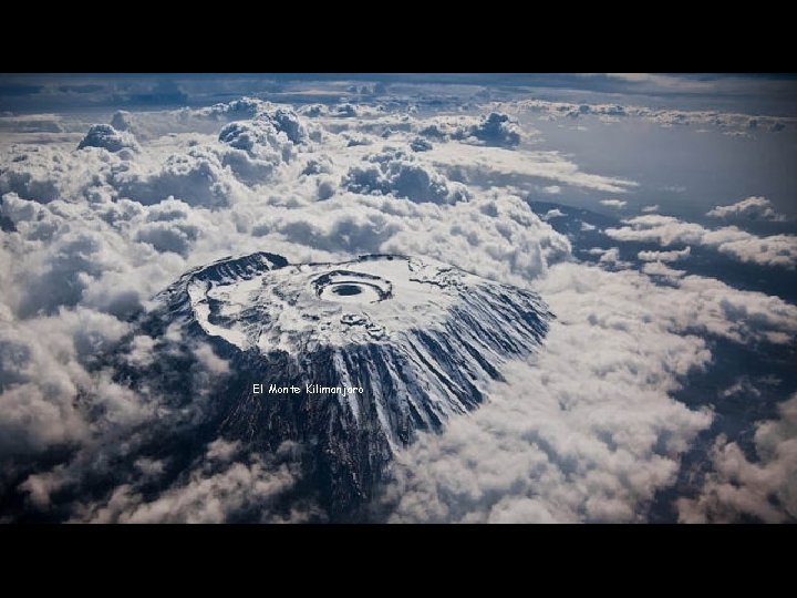 El Monte Kilimanjaro 