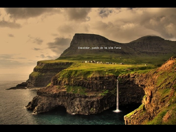 Gasadalur, pueblo de las islas Faroe 