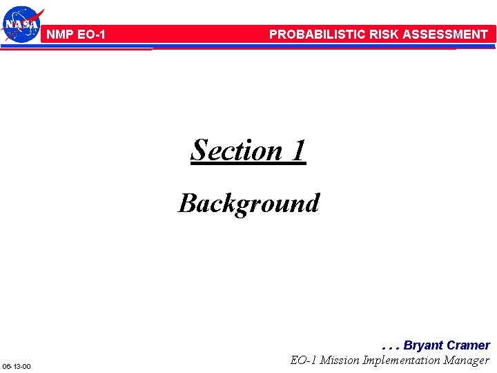 NMP /EO-1 PROBABILISTIC RISK ASSESSMENT Section 1 Background 06 -13 -00 . . .