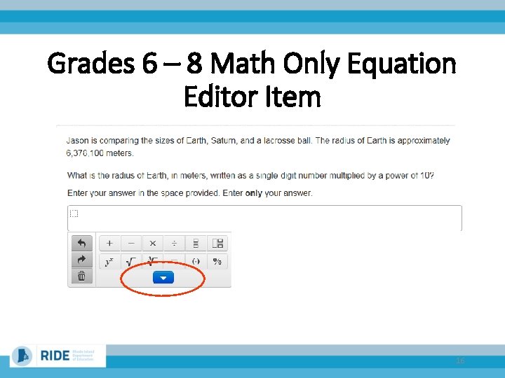 Grades 6 – 8 Math Only Equation Editor Item 16 