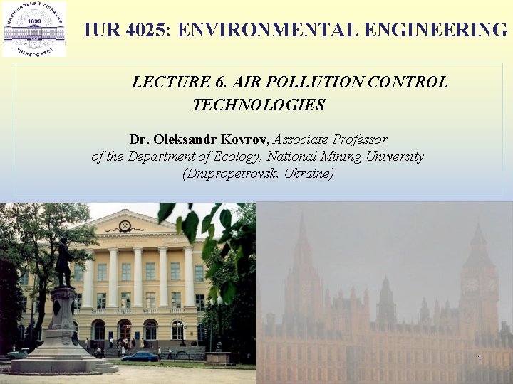 IUR 4025 ENVIRONMENTAL ENGINEERING LECTURE 6 AIR POLLUTION