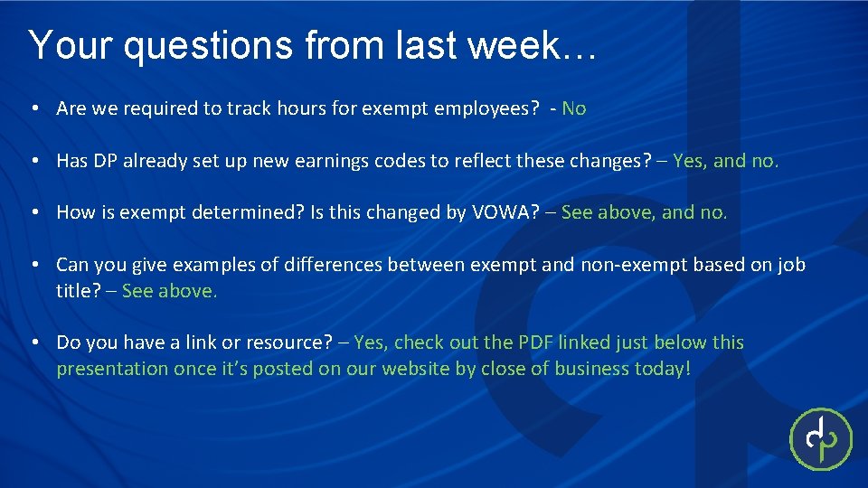 Your questions from last week… • Are we required to track hours for exempt