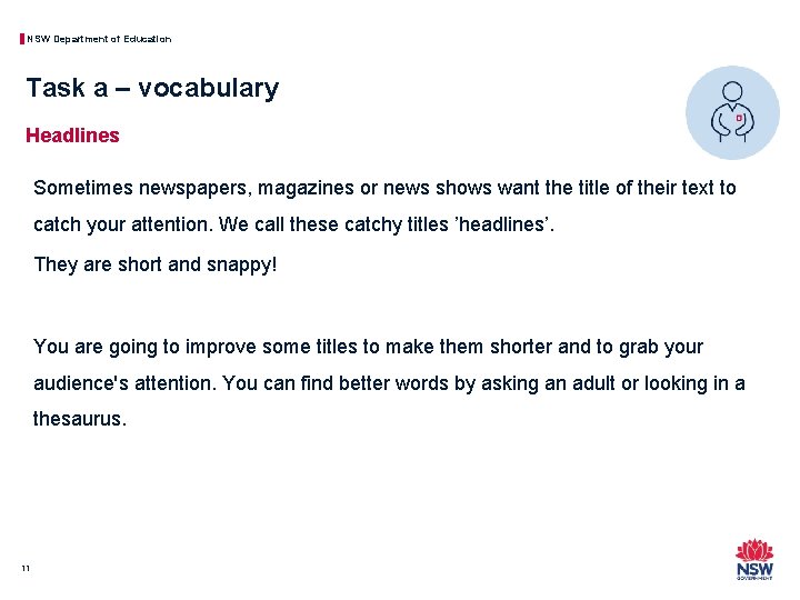 NSW Department of Education Task a – vocabulary Headlines Sometimes newspapers, magazines or news
