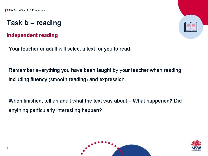 NSW Department of Education Task b – reading Independent reading Your teacher or adult