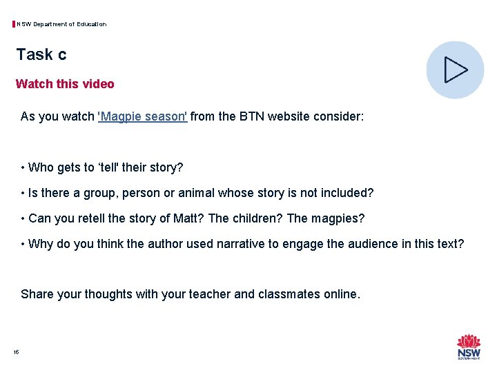 NSW Department of Education Task c Watch this video As you watch 'Magpie season'