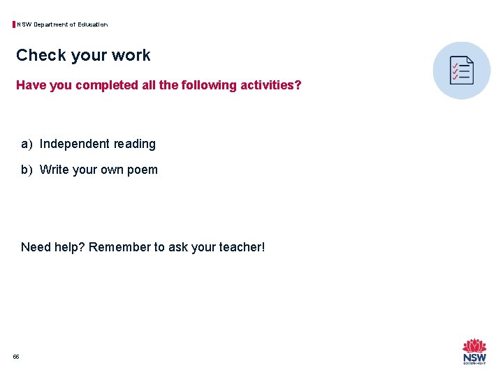 NSW Department of Education Check your work Have you completed all the following activities?