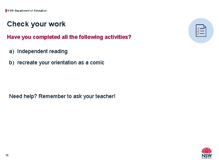 NSW Department of Education Check your work Have you completed all the following activities?