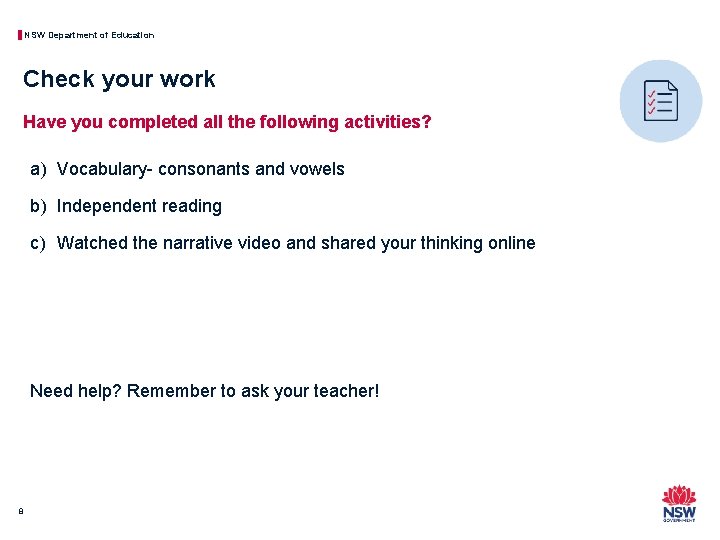 NSW Department of Education Check your work Have you completed all the following activities?