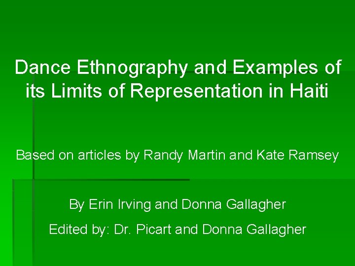 Dance Ethnography and Examples of its Limits of Representation in Haiti Based on articles