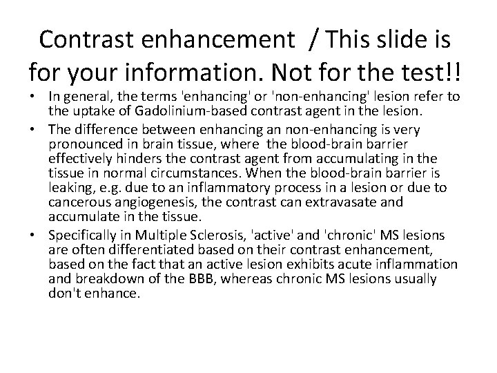 Contrast enhancement / This slide is for your information. Not for the test!! •