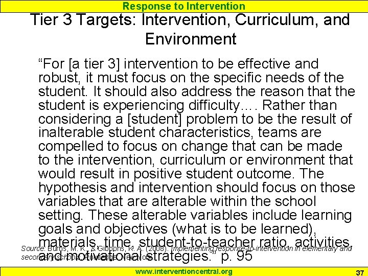 Response to Intervention Tier 3 Targets: Intervention, Curriculum, and Environment “For [a tier 3]