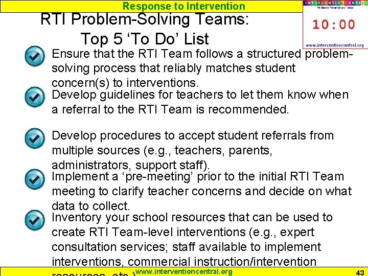 Response to Intervention RTI Problem-Solving Teams: Top 5 ‘To Do’ List Ensure that the