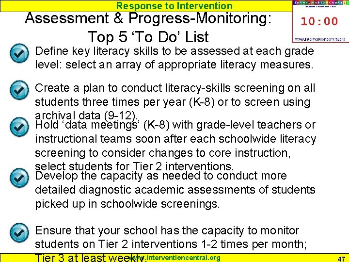 Response to Intervention Assessment & Progress-Monitoring: Top 5 ‘To Do’ List Define key literacy