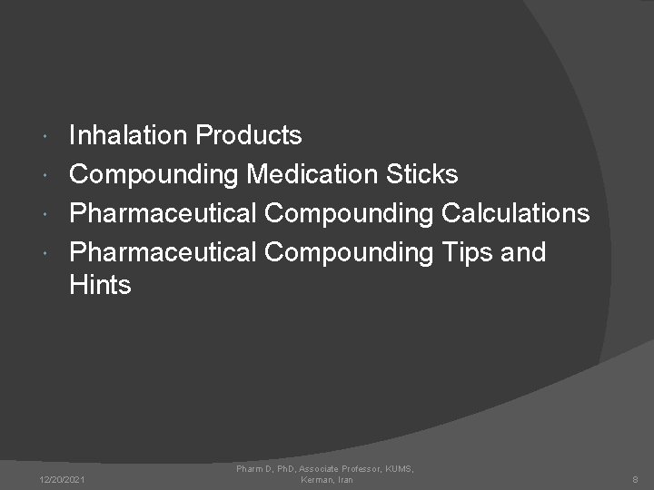 Inhalation Products Compounding Medication Sticks Pharmaceutical Compounding Calculations Pharmaceutical Compounding Tips and Hints 12/20/2021