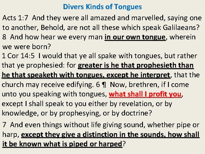 Divers Kinds of Tongues Acts 1: 7 And they were all amazed and marvelled,