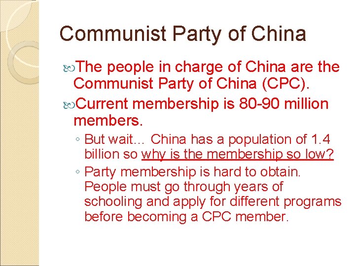 Communist Party of China The people in charge of China are the Communist Party