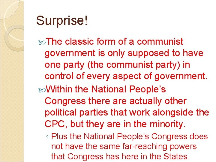 Surprise! The classic form of a communist government is only supposed to have one