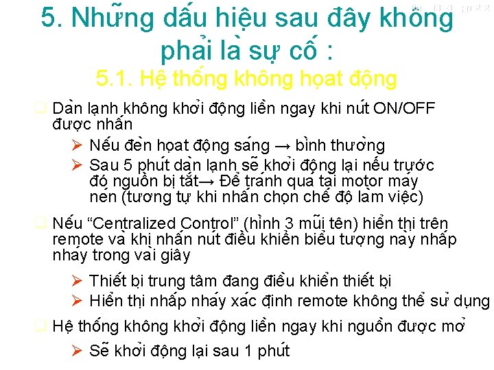 5. Như ng dâ u hiê u sau đây không pha i la sư