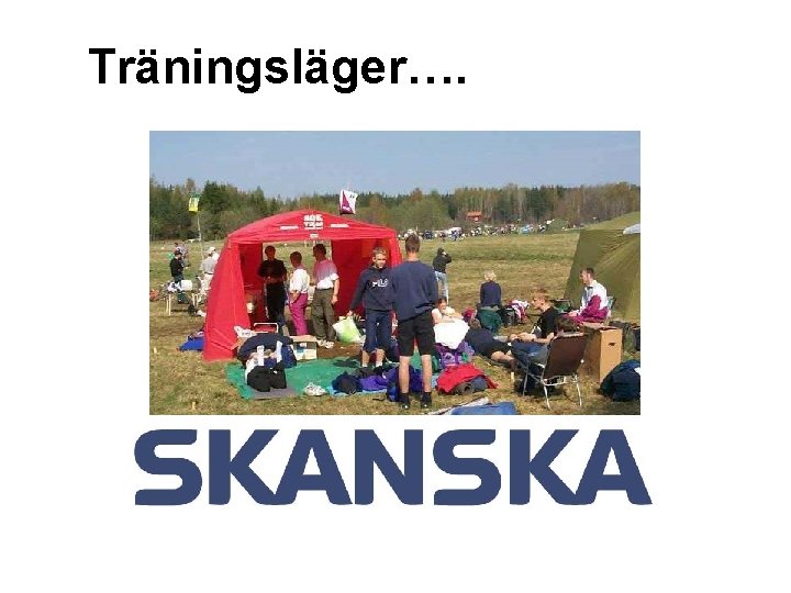 Träningsläger…. 