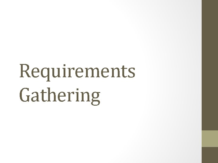 Requirements Gathering 