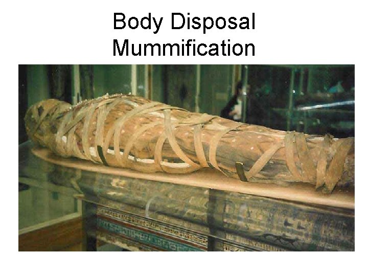 Body Disposal Mummification 