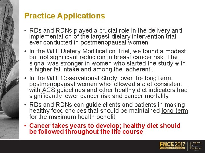 Practice Applications • RDs and RDNs played a crucial role in the delivery and