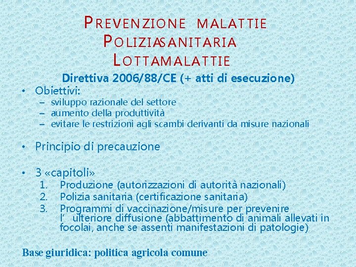 PREVENZIONE MALATTIE P O L I Z I AS A N I T A