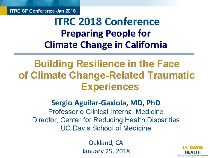 ITRC SF Conference Jan 2018 ITRC 2018 Conference Preparing People for Climate Change in