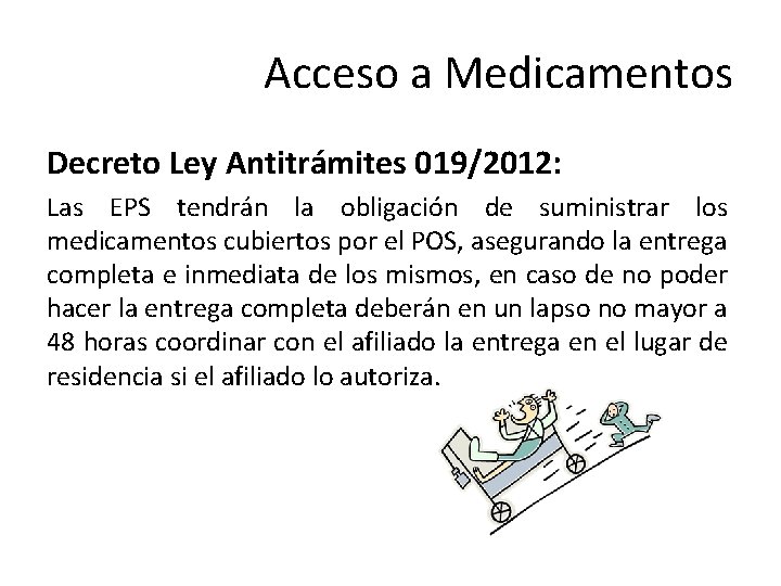 Acceso a Medicamentos Decreto Ley Antitrámites 019/2012: Las EPS tendrán la obligación de suministrar