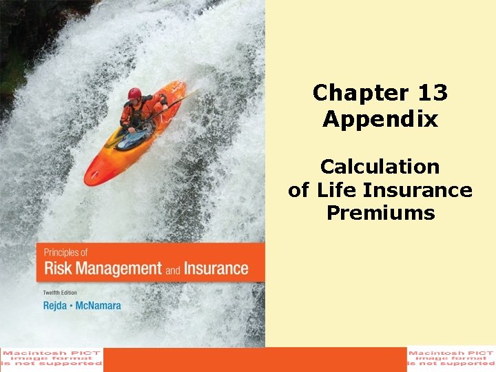 Chapter 13 Appendix Calculation of Life Insurance Premiums 