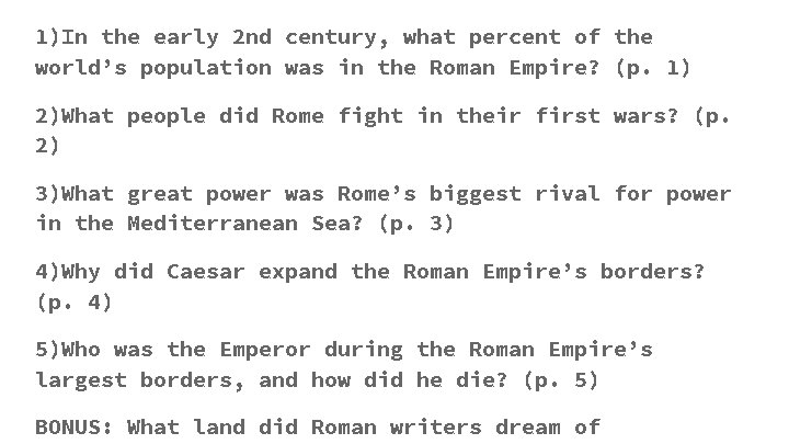 1)In the early 2 nd century, what percent of the world’s population was in