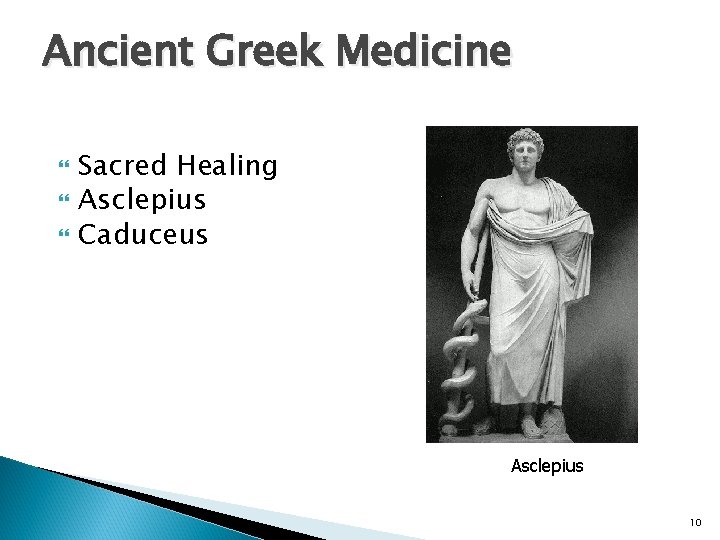 Ancient Greek Medicine Sacred Healing Asclepius Caduceus Asclepius 10 
