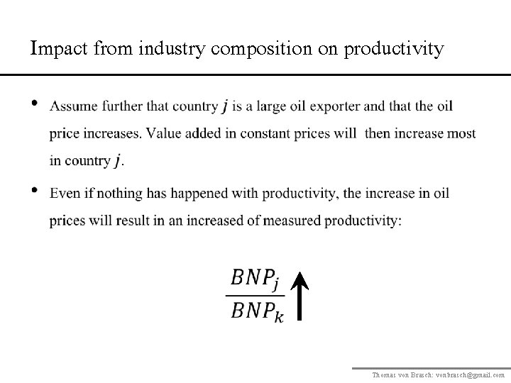 Impact from industry composition on productivity • Thomas von Brasch: vonbrasch@gmail. com 