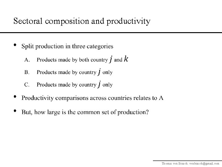 Sectoral composition and productivity • Thomas von Brasch: vonbrasch@gmail. com 