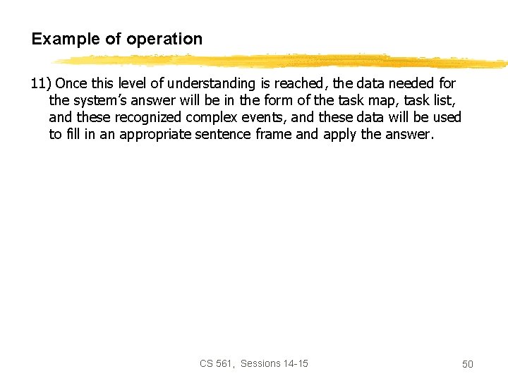 Example of operation 11) Once this level of understanding is reached, the data needed