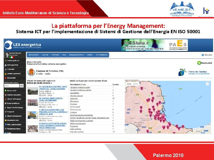 Istituto Euro-Mediterraneo di Scienza e Tecnologia La piattaforma per l’Energy Management: Sistema ICT per