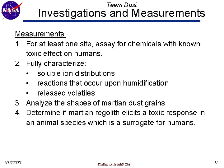 Team Dust Investigations and Measurements: 1. For at least one site, assay for chemicals