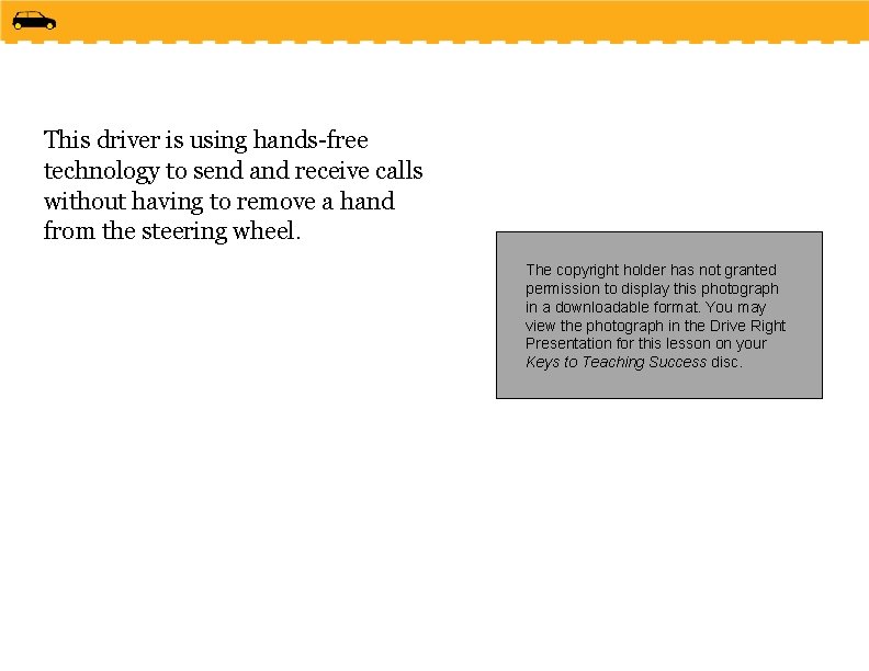 This driver is using hands-free technology to send and receive calls without having to