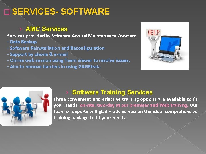 � SERVICES- SOFTWARE › AMC Services provided in Software Annual Maintenance Contract - Data