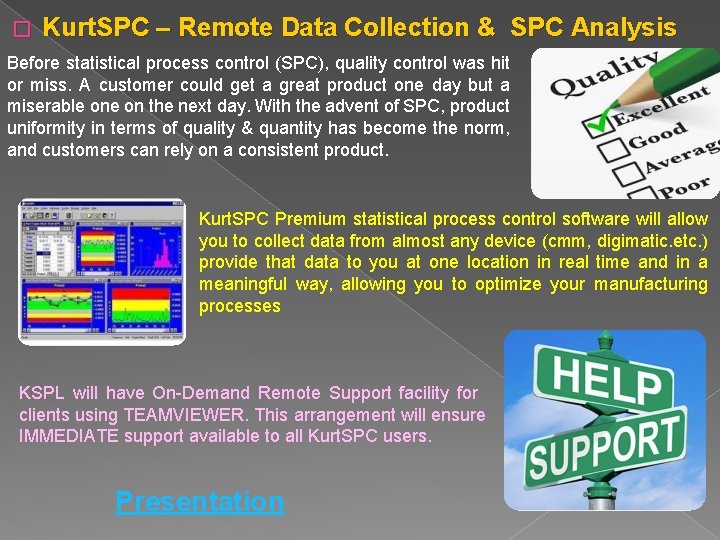 � Kurt. SPC – Remote Data Collection & SPC Analysis Before statistical process control