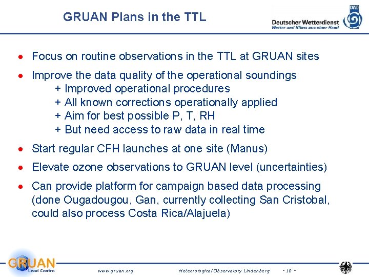 GRUAN Plans in the TTL · Focus on routine observations in the TTL at GRUAN Plans in the TTL · Focus on routine observations in the TTL at