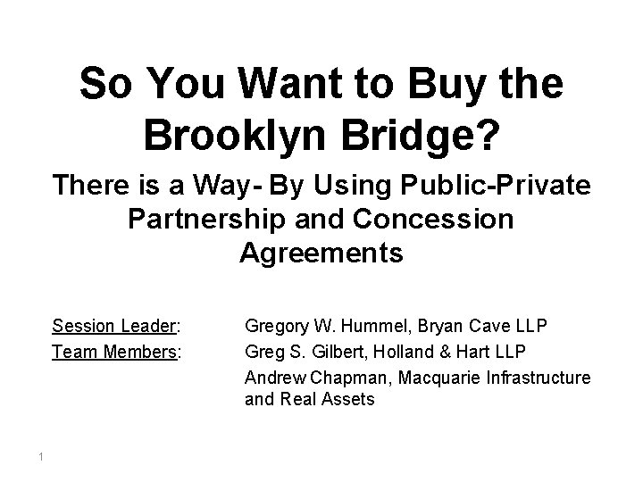 So You Want to Buy the Brooklyn Bridge? There is a Way- By Using