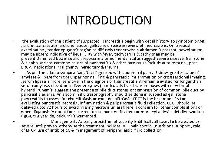 INTRODUCTION • • • the evaluation of the patient of suspected pancreatitis begin with