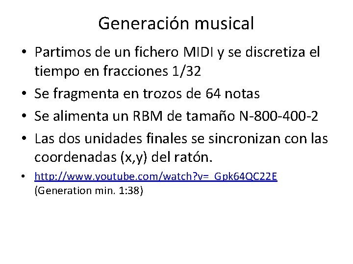 Generación musical • Partimos de un fichero MIDI y se discretiza el tiempo en