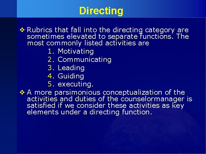 Directing v Rubrics that fall into the directing category are sometimes elevated to separate