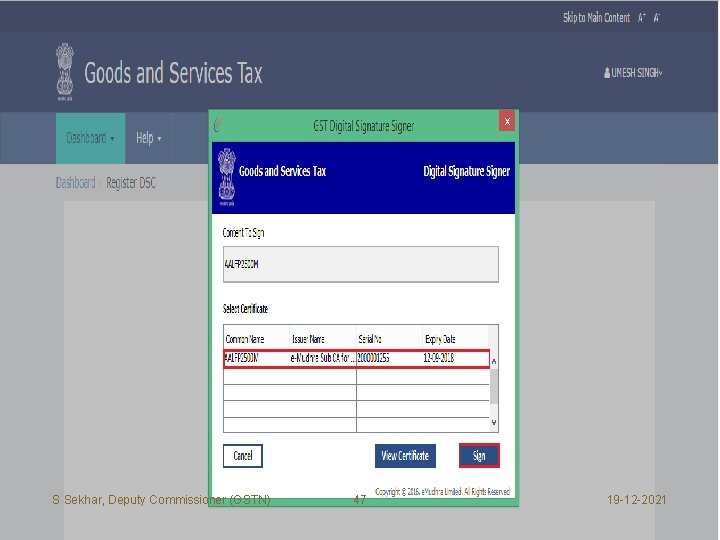 S Sekhar, Deputy Commissioner (GSTN) 47 19 -12 -2021 